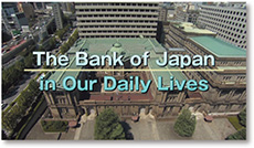 Screenshot from the movie "The Bank of Japan in Our Daily Lives"
