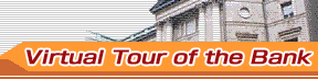 Virtual Tour of the Bank